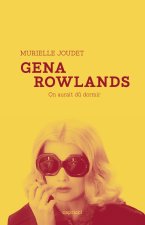 Gena Rowlands - On aurait dû dormir