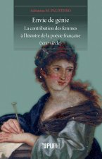 Envie de génie - la contribution des femmes à l'histoire de la poésie française (XIXe siècle)