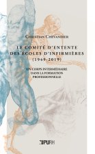 Le Comité d'entente des écoles d'infirmières, 1949-2019 - un corps intermédiaire dans la formation professionnelle