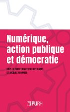 Numérique, action publique et démocratie