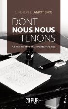 Dont nous nous tenons - a short treatise in elementary poetics