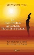 La salutation au soleil - Ses effets sur la santé du corps et de l'esprit