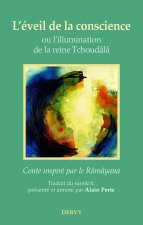 L'éveil de la conscience - Ou l'illumination de la reine Tchoudâla