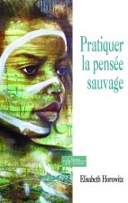 Pratiquer la pensée sauvage