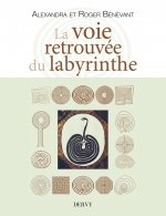 La voie retrouvée du labyrinthe