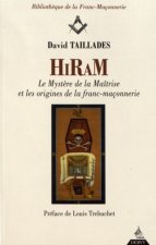 Hiram les mystères de la maitrise et les origines de la franc-maçonnerie