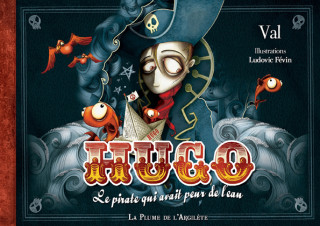 Hugo, le pirate qui avait peur de l'eau - LIVRE DYS