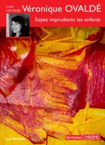 Soyez imprudents les enfants