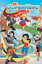 DC SUPER HERO GIRLS - Tome 1
