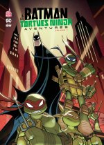 BATMAN ET LES TORTUES NINJA AVENTURES  - Tome 1