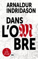TRILOGIE DES OMBRES 1 - DANS L'OMBRE