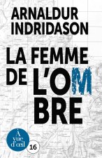 TRILOGIE DES OMBRES 2 - LA FEMME DE L'OMBRE
