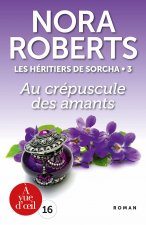 LES HERITIERS DE SORCHA 3 - AU CREPUSCULE DES AMANTS
