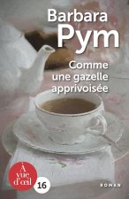 COMME UNE GAZELLE APPRIVOISEE