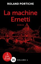 LA MACHINE ERNETTI - 2 VOLUMES