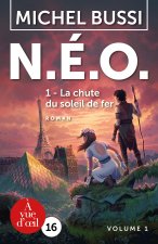N.E.O. 1 - LA CHUTE DU SOLEIL DE FER