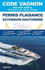 Code Vagnon 2023 - Permis plaisance extension hauturière