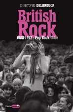 British Rock - 1968-1972 : Pop, Rock, Glam