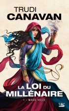 La Loi du millénaire, T1 : Magie volée
