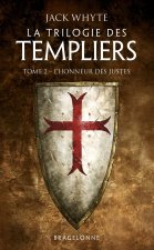 La Trilogie des Templiers, T2 : L'Honneur des Justes