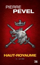 Haut-Royaume, T3 : Le Roi