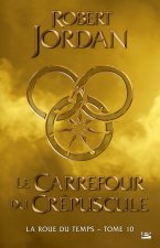 La Roue du Temps, T10 : Le Carrefour du Crépuscule