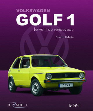 Volkswagen Golf 1 - le vent du renouveau