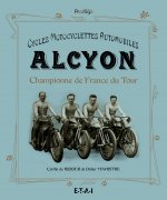 Cycles, motocyclettes, automobiles Alcyon - championne de France du Tour