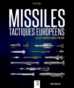 Missiles tactiques européens - les cent premières années d'histoire