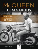 Mc Queen et ses motos - en route avec le plus cool de tous