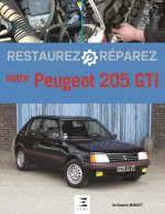 Restaurez, réparez votre Peugeot 205 GTI
