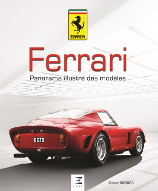 Ferrari - panorama illustré des modèles