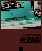 Le Mans classic - conservatoire des émotions