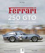 Ferrari 250 GTO - l'empreinte d'une légende