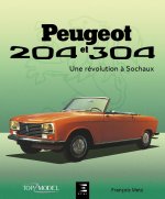 Peugeot 204 et 304 - une révolution à Sochaux