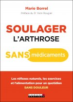 Soulager l'arthrose sans médicaments
