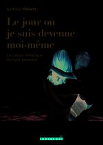 Le jour où je suis devenue moi-même
