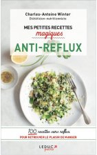 Mes petites recettes magiques anti-reflux