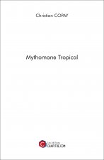 Mythomane Tropical