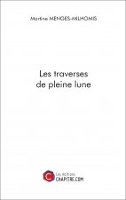 Les traverses de pleine lune