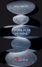 Prendre sa vie en mains