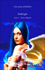 Wolfnight - Tome 1 : L'élue d'Algatia