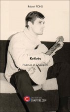 Reflets - Poèmes et Chansons