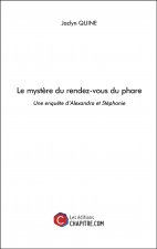 Le mystère du rendez-vous du phare - Une enquête d’Alexandra et Stéphanie
