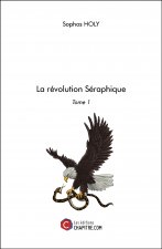 La révolution Séraphique - Tome 1