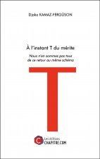 À l'instant T du mérite - Nous n’en sommes pas tous de ce retour au même schéma