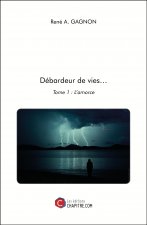 Débardeur de vies… - Tome 1 : L’amorce