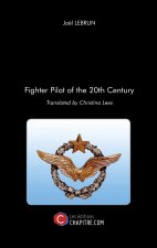 Fighter Pilot of the 20th Century - Translated by Christina Lees