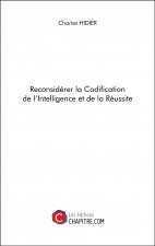 Reconsidérer la Codification de l'Intelligence et de la Réussite