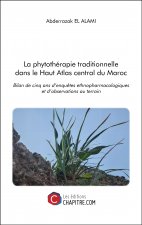 La phytothérapie traditionnelle dans le Haut Atlas central du Maroc - Bilan de cinq ans d’enquêtes e